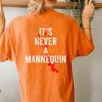 It's Never A Mannequin True Crime Podcast Tv Shows Lovers Tv Shows Women's Oversized Comfort T-shirt Back Print Yam