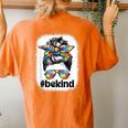 Be Kind Autism Awareness Autism Mom Messy Bun Women's Oversized Comfort T-Shirt Back Print Yam