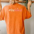 Be Kind Choose Kindness Heart Inspirational Women's Oversized Comfort T-Shirt Back Print Yam