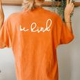 Be Kind Peace Sign Love Kindness Inspirational Women's Oversized Comfort T-Shirt Back Print Yam