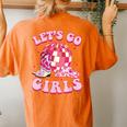 Let's Go Girls Cowgirl Boot Hat Disco Bachelorette Party Women's Oversized Comfort T-shirt Back Print Yam