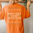 Most Likely To Party With The Elves Ugly Christmas Sweater Women's Oversized Comfort T-shirt Back Print Yam