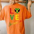 Love Jamaican Flag Blouse For Independence Carnival Festival Women's Oversized Comfort T-Shirt Back Print Yam