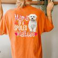 Mama Of A Spoiled Maltese Happy Floral Dog Women's Oversized Comfort T-Shirt Back Print Yam