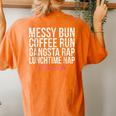 Mom Life Messy Bun Coffee Run Women's Oversized Comfort T-Shirt Back Print Yam
