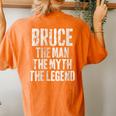 Personalized Bruce The Man The Myth The Legend Women's Oversized Comfort T-shirt Back Print Yam