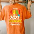 Proud Aunt Of A Class Of 2023 5Th Grade Graduate Women's Oversized Comfort T-Shirt Back Print Yam