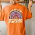 Rainbow You Matter 988 Suicide Prevention Awareness Ribbon Women's Oversized Comfort T-shirt Back Print Yam