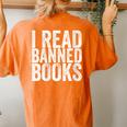 I Read Banned Books Protest Women's Oversized Comfort T-Shirt Back Print Yam