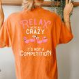 Relax Were All Crazy Its Not A Competition Flamingo Women's Oversized Comfort T-Shirt Back Print Yam