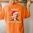 Santa Joe Biden Merry 4Th Of July Ugly Christmas Sweater Women's Oversized Comfort T-shirt Back Print Yam