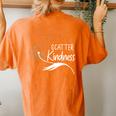 Scatter Kindness Be Kind Inspirational Motivational Women's Oversized Comfort T-Shirt Back Print Yam