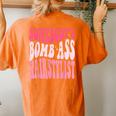 Somebodys Bomb Ass Hairstylist Groovy Hair Stylist Women's Oversized Comfort T-Shirt Back Print Yam