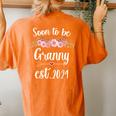 Soon To Be Granny Est 2024 Cute Flower New Mom Baby Reveal Women's Oversized Comfort T-shirt Back Print Yam