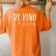 Stop Bullying Kindness Matters Be Kind Sign Language Women's Oversized Comfort T-Shirt Back Print Yam