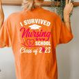 I Survived Nursing School Graduation Class Of 2023 Nurse Women's Oversized Comfort T-shirt Back Print Yam