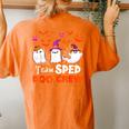 Team Sped Boo Crew Cute Ghost Halloween Costume Teacher Women's Oversized Comfort T-shirt Back Print Yam