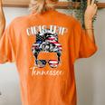 Tennessee Girls Trip 2023 Messy Bun Usa American Flag Women's Oversized Comfort T-shirt Back Print Yam