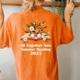 All Together Now Summer Reading 2023 Book And Flowers Women's Oversized Comfort T-Shirt Back Print Yam