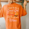 I Tried To Be A Good Girl But Campfire And Wine Camping Women's Oversized Comfort T-Shirt Back Print Yam