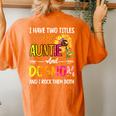 I Have Two Titles Auntie And Dog Mom Dog Paw Sunflower Women's Oversized Comfort T-Shirt Back Print Yam