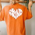 Vintage Retro Be Kind Heart 70S Boho Peace Hippie Women's Oversized Comfort T-Shirt Back Print Yam