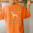 Vizsla Ugly Sweater Christmas Dog Lover Women's Oversized Comfort T-shirt Back Print Yam