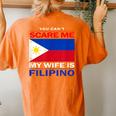 You Cant Scare Me My Wife Is Filipino Funny Husbands Women's Oversized Graphic Back Print Comfort T-shirt Yam