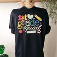 1St First Grade Squad Back To School Teachers Students Women's Oversized Comfort T-shirt Back Print Black