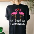 30 Years Of Flamingle Flamingo Couple Matching Anniversary Women's Oversized Comfort T-Shirt Back Print Black