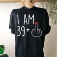 I Am 39 Plus 1 Middle Finger For A 40Th Birthday For Women's Oversized Comfort T-shirt Back Print Black