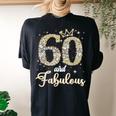 60 And Fabulous Happy Birthday To Me 60Th Birthday Women's Oversized Comfort T-shirt Back Print Black