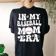 In My Baseball Mom Era Baseball Mom For Women's Oversized Comfort T-shirt Back Print Black