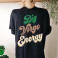 Big Virgo Energy For Virgo For Zodiac Sign Women's Oversized Comfort T-shirt Back Print Black