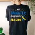Daughter Down Right Awesome Down Syndrome Awareness Mom Dad Women's Oversized Comfort T-shirt Back Print Black