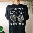 Dental Assistant And Dog Mom Daisy Cute Women's Oversized Comfort T-Shirt Back Print Black