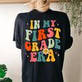 In My First Grade Era 1St Grade Teacher Groovy Retro Women's Oversized Comfort T-shirt Back Print Black