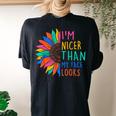 I'm Nicer Than My Face Looks Sunflower Women's Oversized Comfort T-shirt Back Print Black