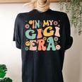In My Gigi Era Baby Announcement For Grandma Mother's Day Women's Oversized Comfort T-shirt Back Print Black
