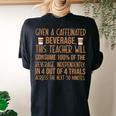 Given A Caffeinated Beverage Special Education Sped Teacher Women's Oversized Comfort T-shirt Back Print Black