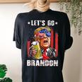 Lets Go Beer Brandon Happy 4Th Of July Trump Beer Women's Oversized Comfort T-Shirt Back Print Black