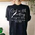 God Is Still Writing Your Story Quit Trying To Steal The Pen Women's Oversized Comfort T-shirt Back Print Black