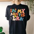 Groovy Retro In My Auntie Era Cool For Aunts Women's Oversized Comfort T-shirt Back Print Black