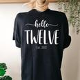 Hello Twelve Est 2011 Cute 12Th Birthday For Girls Women's Oversized Comfort T-shirt Back Print Black