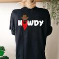 Howdy Country Western Wear Rodeo Cowgirl Southern Cowboy Women's Oversized Comfort T-Shirt Back Print Black