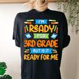 I'm Ready For 3Rd Grade But Is It Ready For Me School Women's Oversized Comfort T-shirt Back Print Black