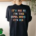 Its Me Hi Im The Cool Mom Its Me Groovy Retro Women's Oversized Comfort T-Shirt Back Print Black