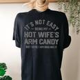 Its Not Easy Being My Hot Wifes Arm Candy Humor Husband Joke Women's Oversized Comfort T-shirt Back Print Black