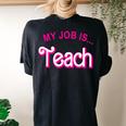 My Job Is Teach Retro Pink Style Teaching School For Teacher Women's Oversized Comfort T-shirt Back Print Black