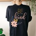 Be Kind Choose Kindness Antibullying Message Women's Oversized Comfort T-Shirt Back Print Black